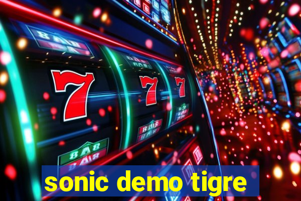 sonic demo tigre